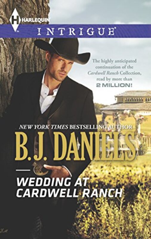 Book cover for "Wedding at Cardwell Ranch" by BJ Daniels