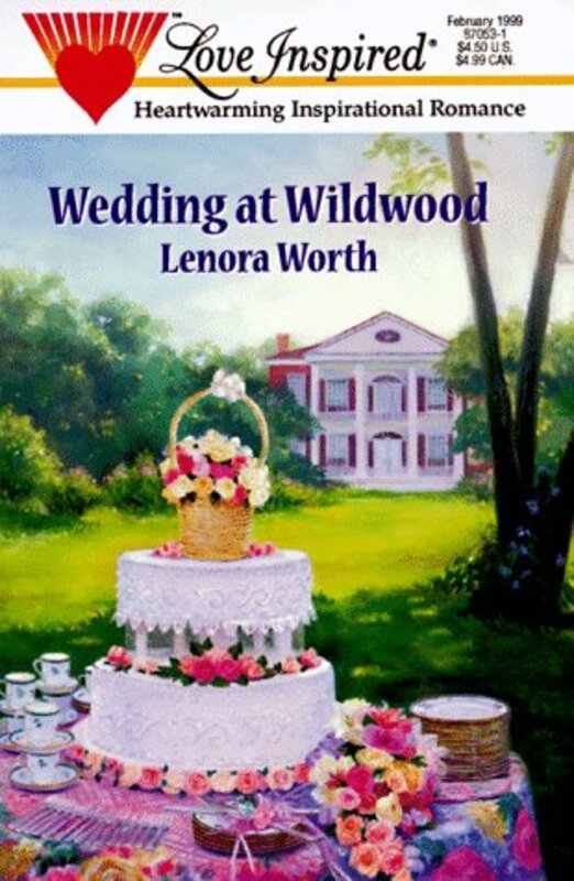 Book cover for "Wedding at Wildwood" by Lenora Worth