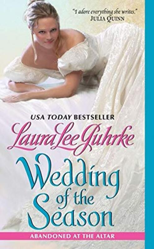 Book cover for "Wedding of the Season" by Laura Lee Guhrke