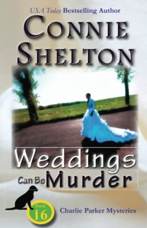 Book cover for "Weddings Can Be Murder" by Connie Shelton