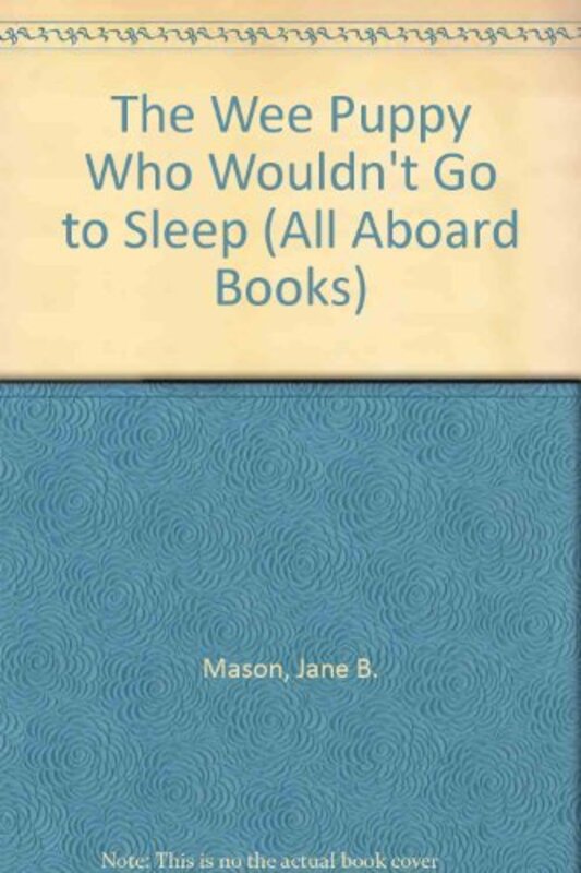 Book cover for "Wee Puppy Who Didn't" by Jane B Mason