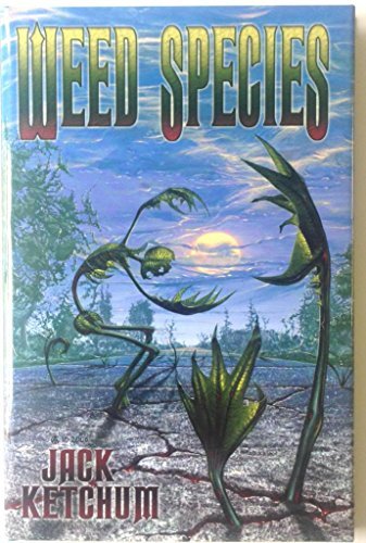 Book cover for "Weed Species" by Jack Ketchum