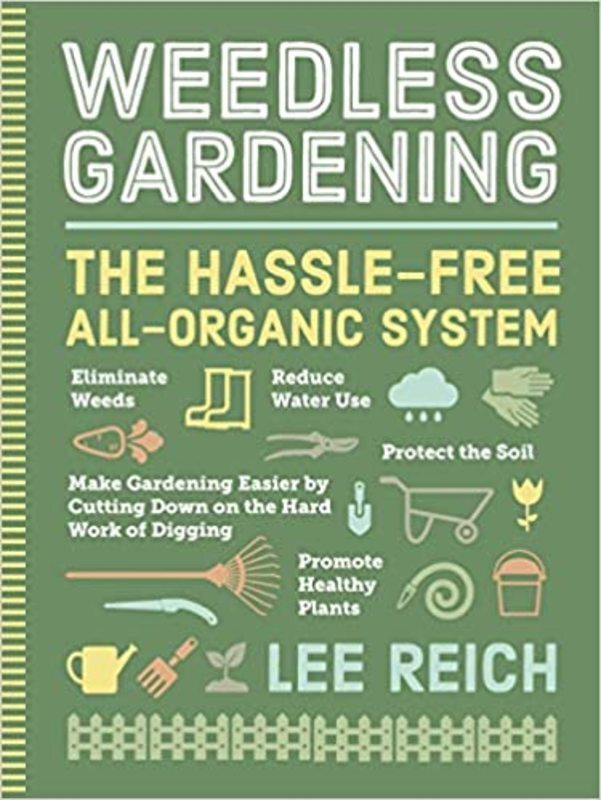 Book cover for "Weedless Gardening" by Lee Reich
