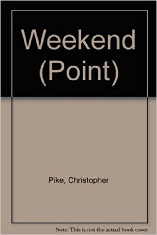 Book cover for "Weekend" by Christopher Pike