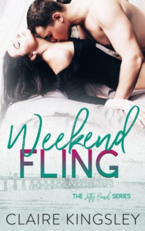 Book cover for "Weekend Fling" by Claire Kingsley