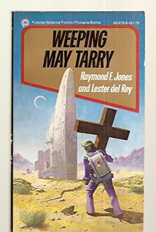 Book cover for "Weeping May Tarry" by Lester Del Rey