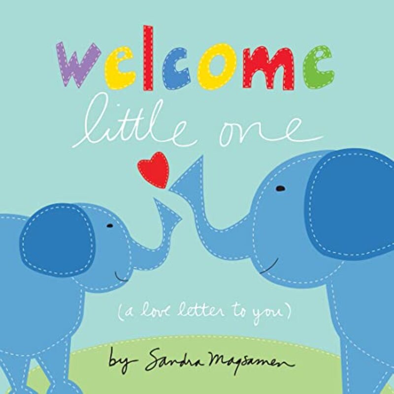 Book cover for "Welcome Little One" by Sandra Magsamen