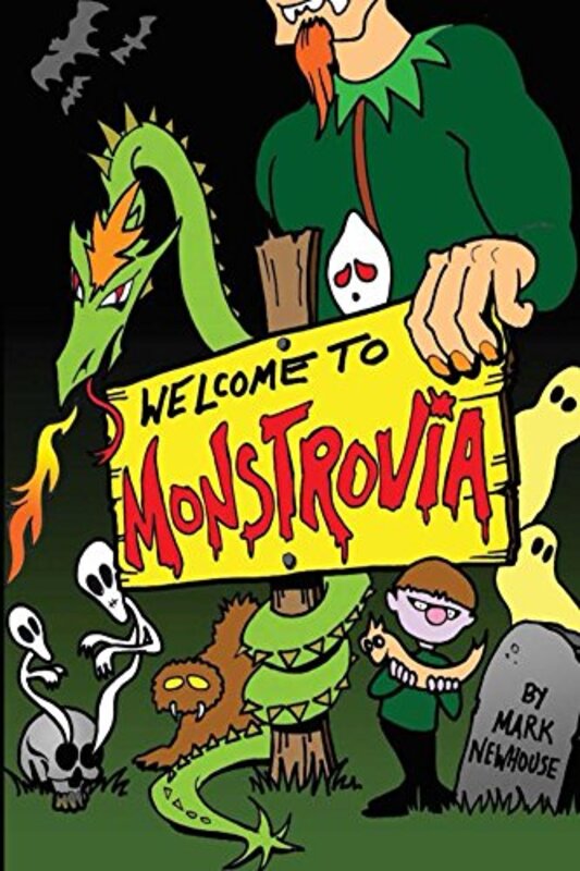 Book cover for "Welcome to Monstrovia" by Mark Newhouse