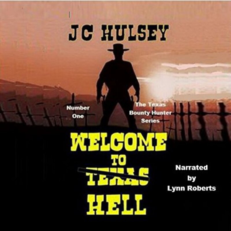 Book cover for "Welcome to Texas Hell" by JC Hulsey