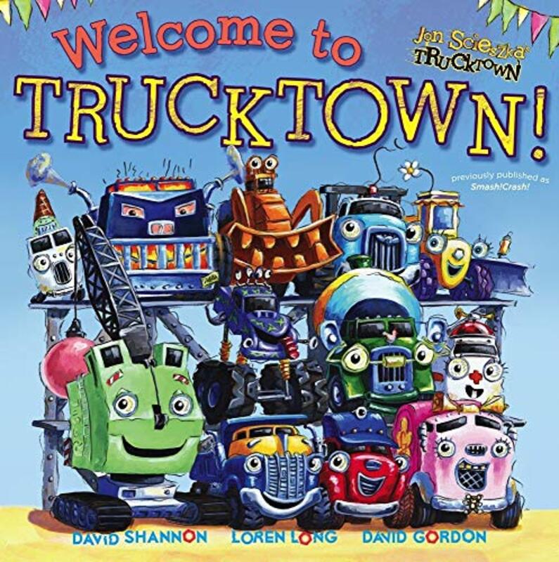 Book cover for "Welcome to Trucktown!" by Jon Scieszka