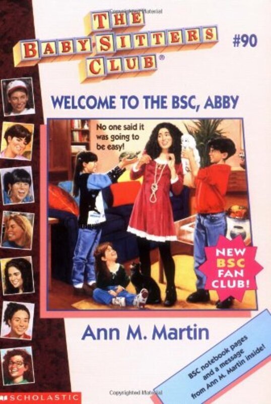 Book cover for "Welcome to the BSC, Abby" by Ann M Martin