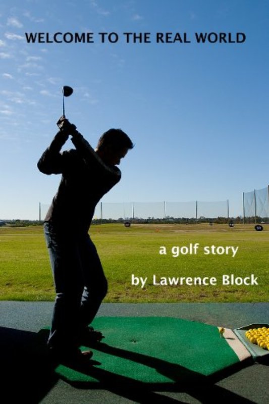 Book cover for "Welcome to the Real World" by Lawrence Block
