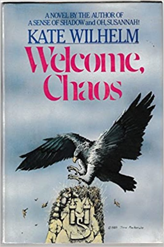 Book cover for "Welcome, Chaos" by Kate Wilhelm