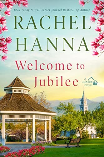 Book cover for "Welcome To Jubilee" by Rachel Hanna