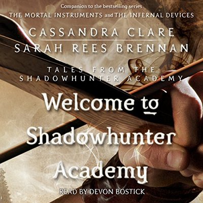Book cover for "Welcome to Shadowhunter Academy" by Cassandra Clare