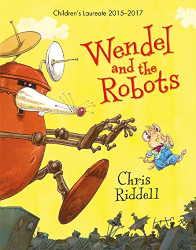 Book cover for "Wendel and the Robots" by Chris Riddell
