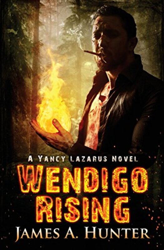 Book cover for "Wendigo Rising" by James A Hunter