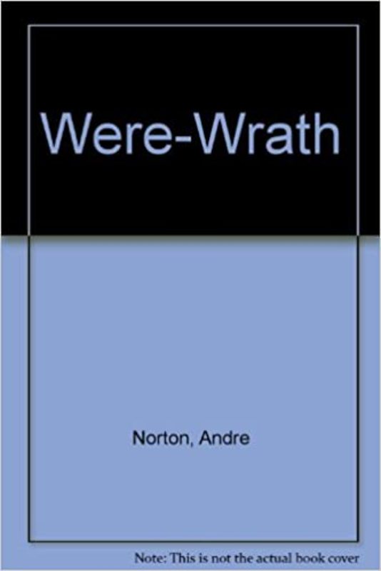 Book cover for "Were-Wrath" by Andre Norton
