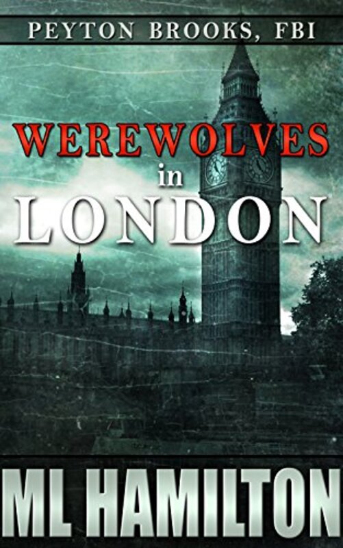 Book cover for "Werewolves in London" by ML Hamilton