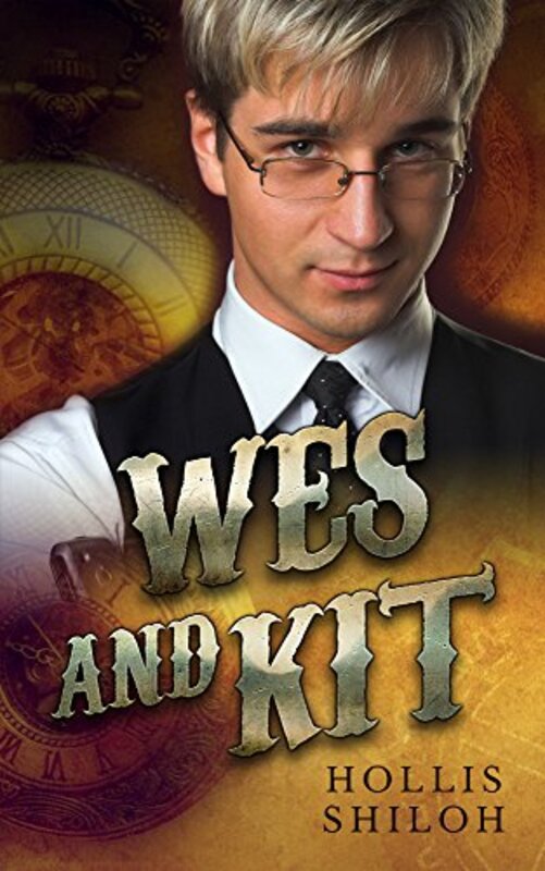 Book cover for "Wes and Kit" by Hollis Shiloh