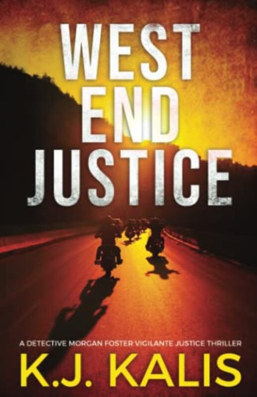 Book cover for "West End Justice" by KJ Kalis
