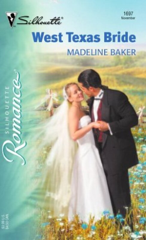 Book cover for "West Texas Bride" by Madeline Baker