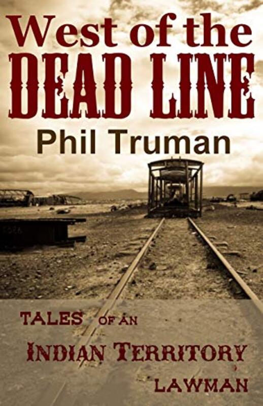 Book cover for "West of the Dead Line" by Phil Truman
