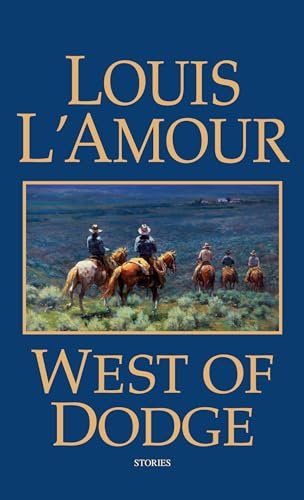 Book cover for "West of Dodge" by Louis LAmour