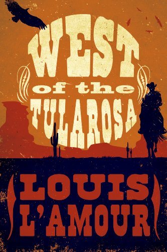 Book cover for "West of the Tularosa" by Louis LAmour