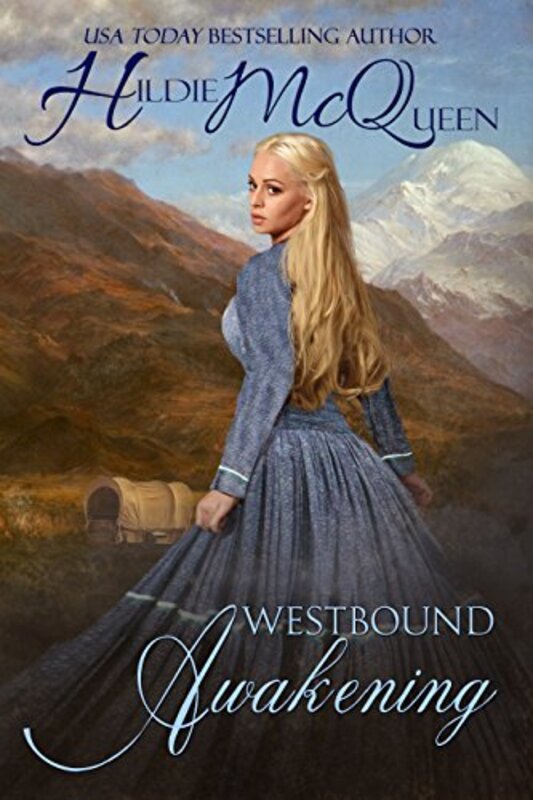 Book cover for "Westbound Awakening" by Hildie McQueen