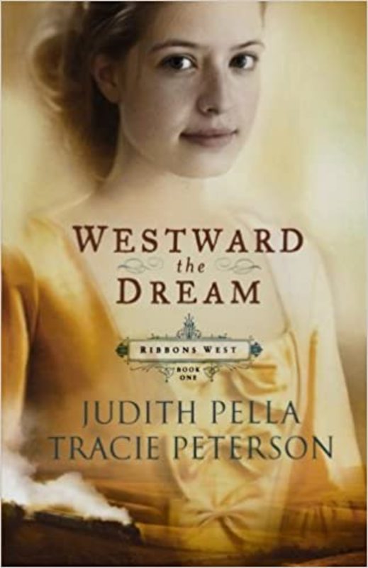 Book cover for "Westward the Dream" by Judith Pella