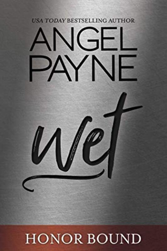 Book cover for "Wet" by Angel Payne