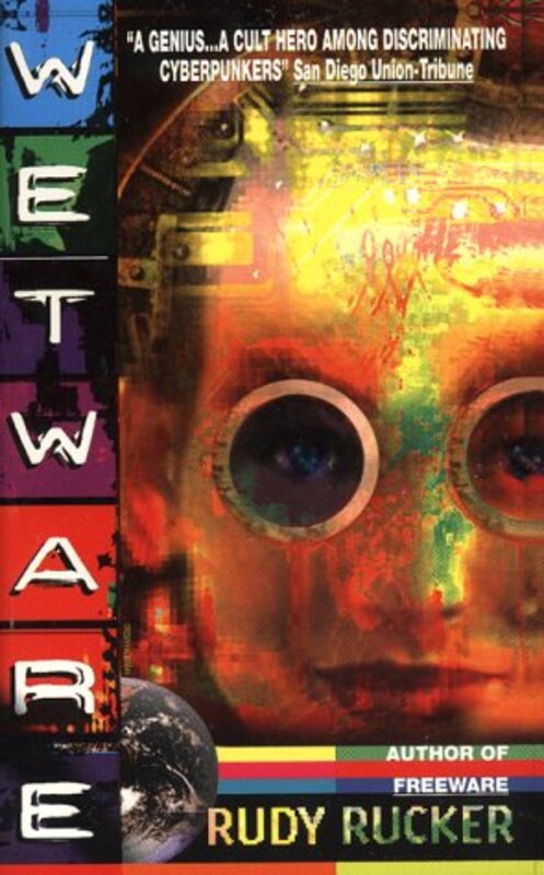 Book cover for "Wetware" by Rudy Rucker