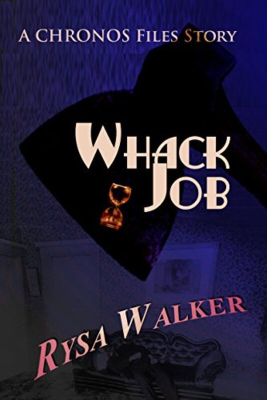 Book cover for "Whack Job" by Rysa Walker