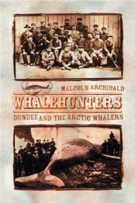 Book cover for "Whalehunters" by Malcolm Archibald