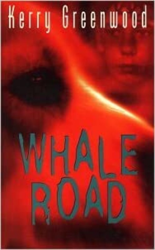 Book cover for "Whaleroad" by Kerry Greenwood
