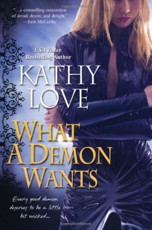 Book cover for "What A Demon Wants" by Kathy Love