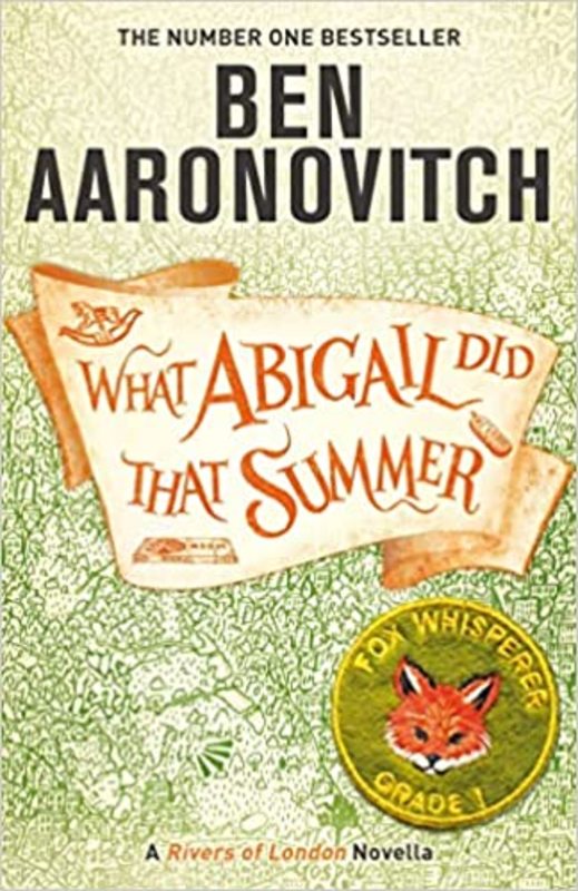 Book cover for "What Abigail Did That Summer" by Ben Aaronovitch