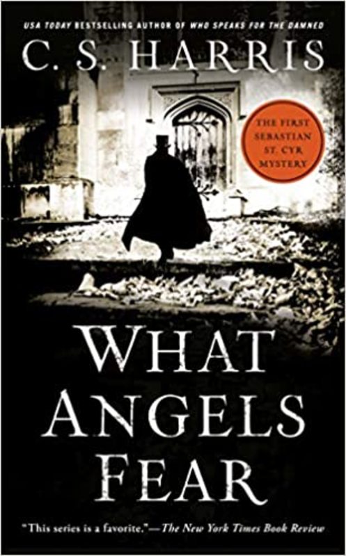 Book cover for "What Angels Fear" by C.S. Harris