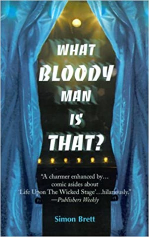 Book cover for "What Bloody Man is That?" by Simon Brett