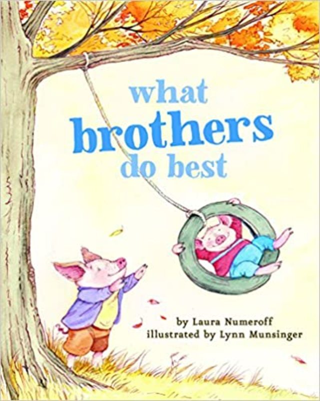Book cover for "What Brothers Do Best" by Laura Numeroff