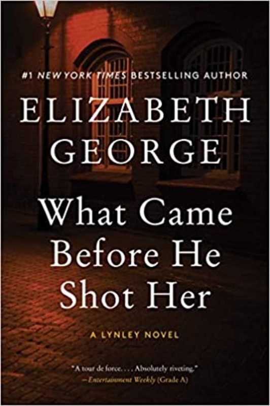 Book cover for "What Came Before He Shot Her" by Elizabeth George