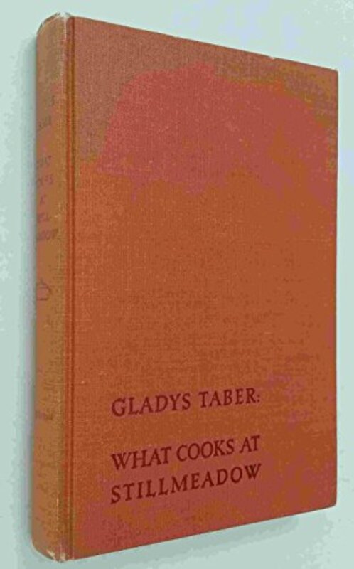 Book cover for "What Cooks at Stillmeadow" by Gladys Taber