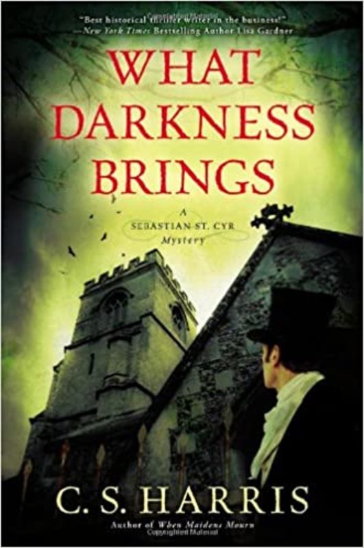 Book cover for "What Darkness Brings" by C.S. Harris