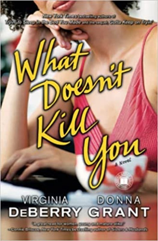 Book cover for "What Doesn't Kill You" by Donna Grant