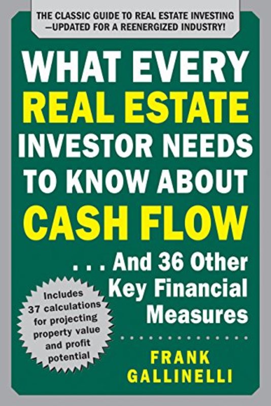 Book cover for "What Every Real Estate Investor Needs to Know About Cash Flow" by Frank Gallinelli