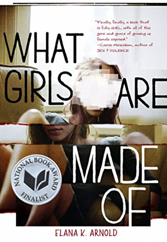 Book cover for "What Girls Are Made of" by Elana K Arnold