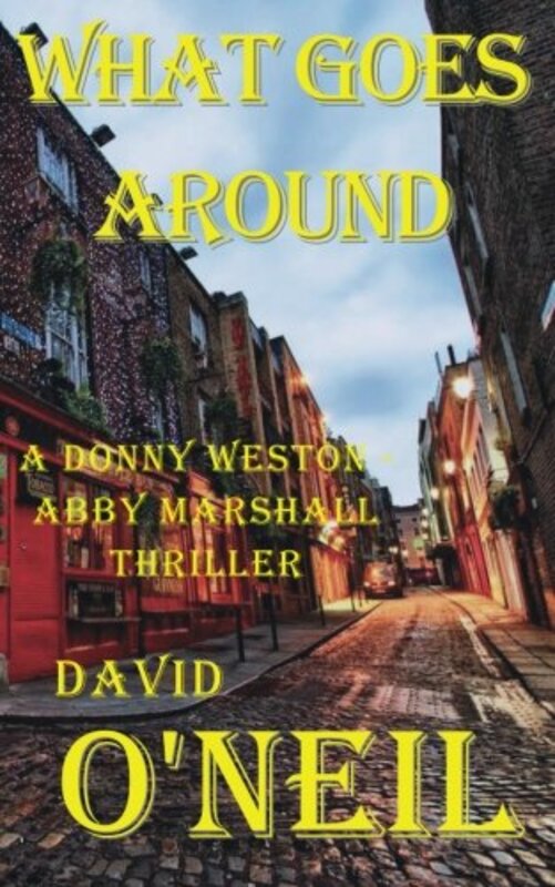 Book cover for "What Goes Around..." by David O'Neil