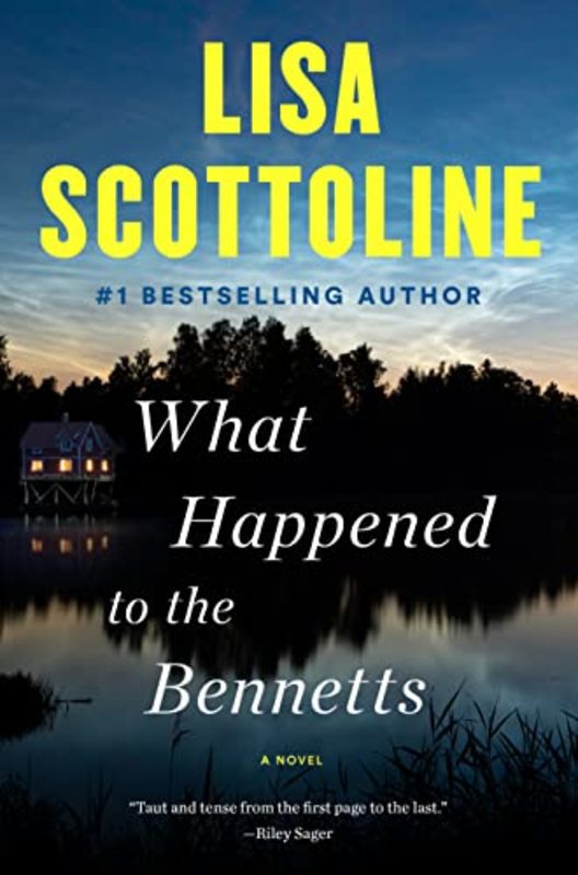 Book cover for "What Happened to the Bennetts" by Lisa Scottoline