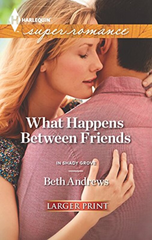 Book cover for "What Happens Between Friends" by Beth Andrews